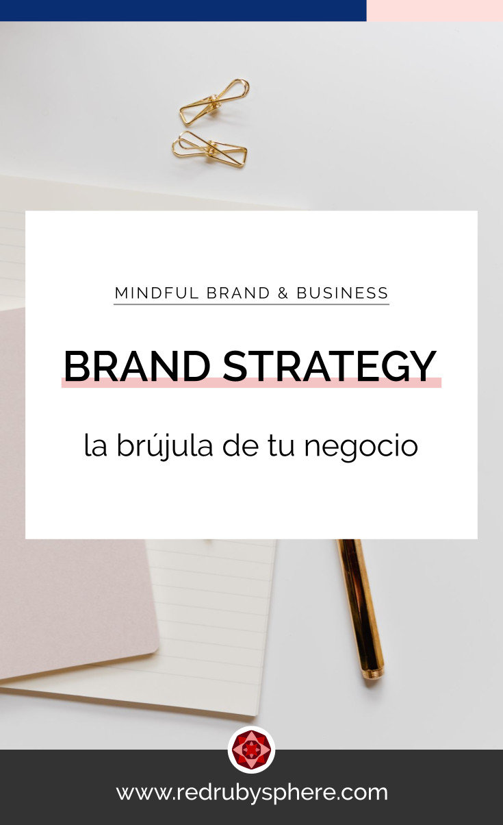 Brand Strategy - Estrategia de Marca | Red Ruby Sphere | Brand Strategy & Webdesign | Alma Seidel | www.redrubysphere.com